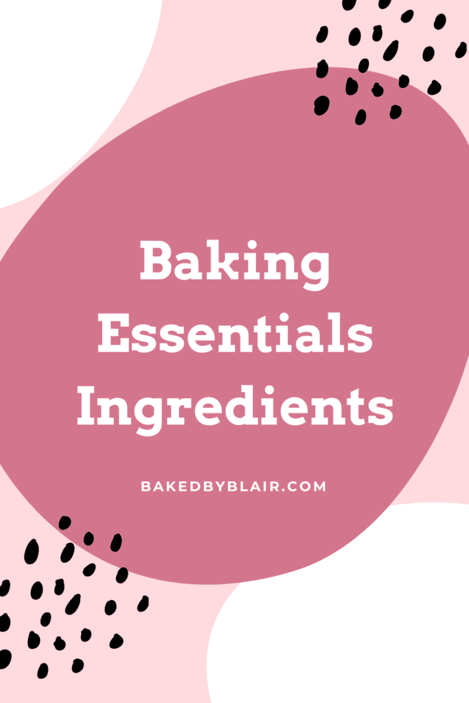 Baking Essentials Ingredients