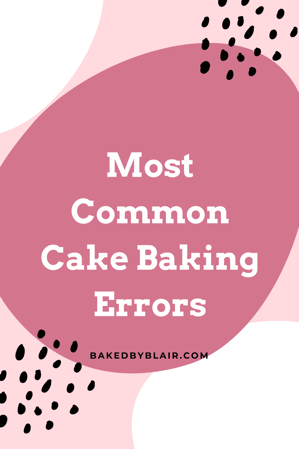 Most Common Cake Baking Errors